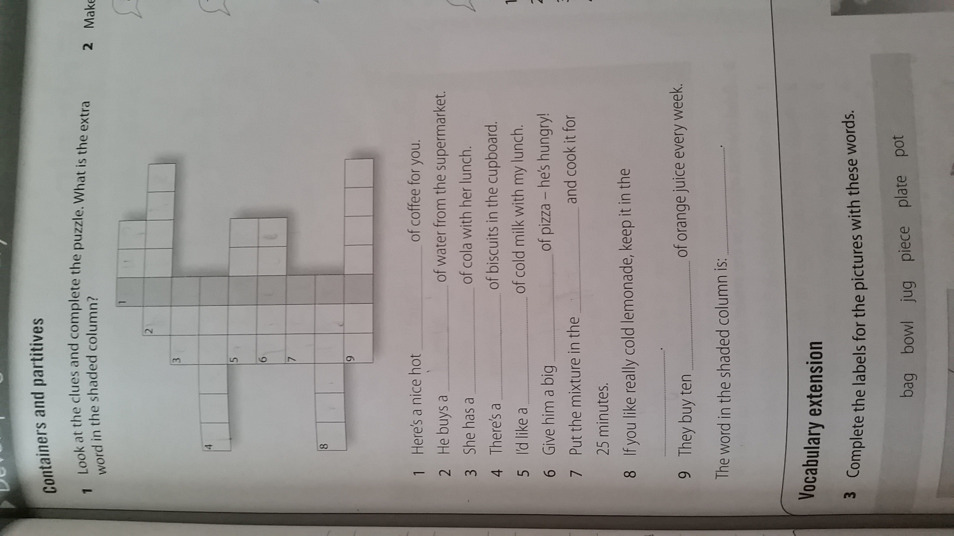 Use the clues to complete the crossword. 1 Use the clues to complete the crossword. Use the clues to complete the crossword and find the Extra Word in the Shaded column. Use the clues to complete the crossword 1 слово make. Self check 2 read the clues and complete the crossword.