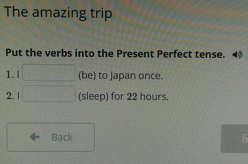 Put the verbs into present perfect ответы. Put the verbs into present perfect. The present perfect Tense.