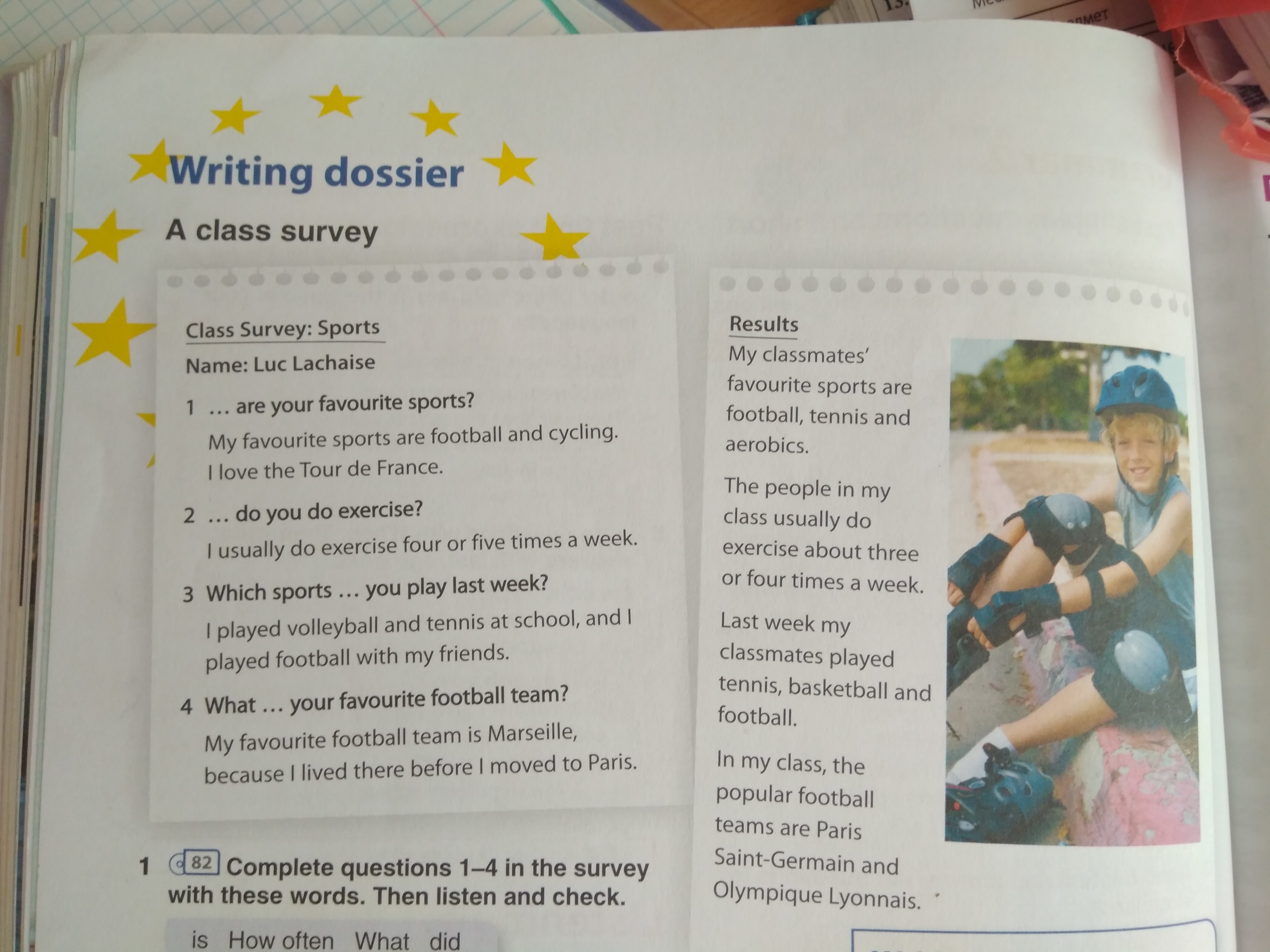 3 times a week. Writing dossier a class Survey class Survey Sports. Writing dossier. Results my classmates' favourite Sports are Football, Tennis and Aerobics.. Last week my 3 класс английский.