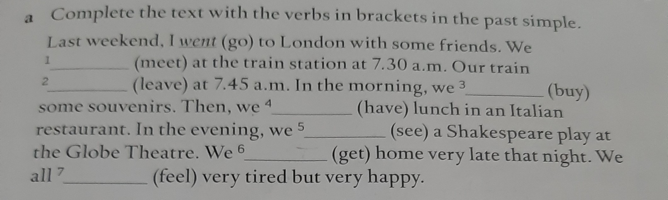 Complete with the verbs in brackets. Complete the text with the verbs in Brackets in the past simple. Complete the text with the past simple of the verbs in Brackets. Complete the text with the past simple form of the verbs in Brackets. Complete the text using past simple of the verbs in Brackets.