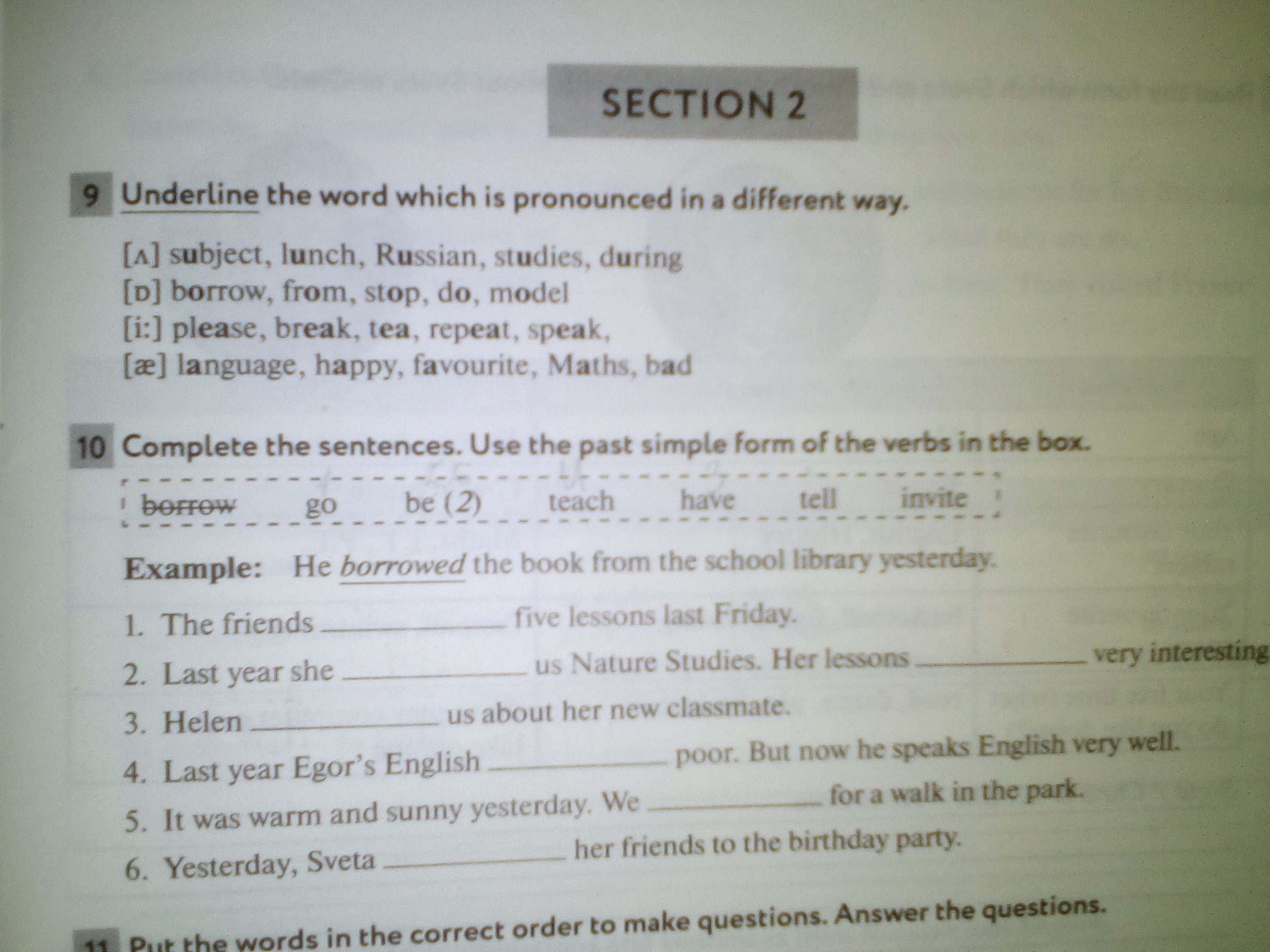 Underline the odd word. Underline the Word with a different Sound. Underline the odd Word about House. Underline the correct Word . Helen has never ever been to ltaly.