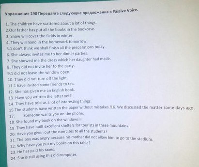 They have put a lot of money. Передайте следующие предложения в Passive Voice. Передайте следующие предложения в Passive Voice the children have scattered about a lot of things. The children have scattered about a. Передайте следующие предложения в Passive Voice he stole a lot of money from the shop.