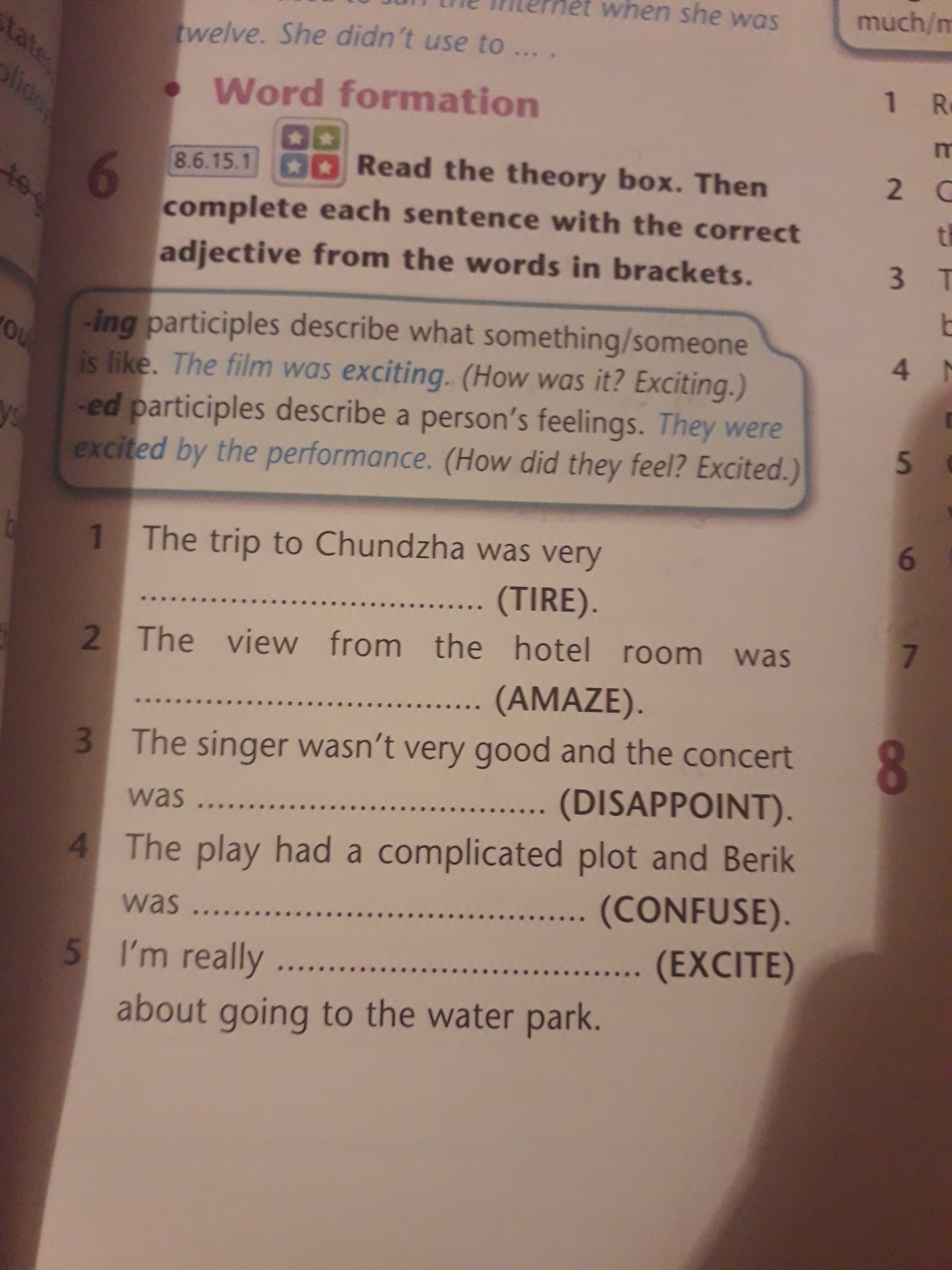 Choose the correct for each sentence. Complete the adjectives with the correct. Ответы complete each sentence with has/have ANB A partikiple from the Box. Make the adjective from the Words in Brackets. Read the Theory Box then complete the.