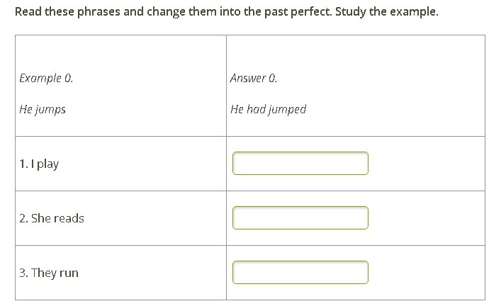 These phrases. Examples study. Read these phrases and change them into the past perfect. Study the example.. Example answer. Study past perfect.