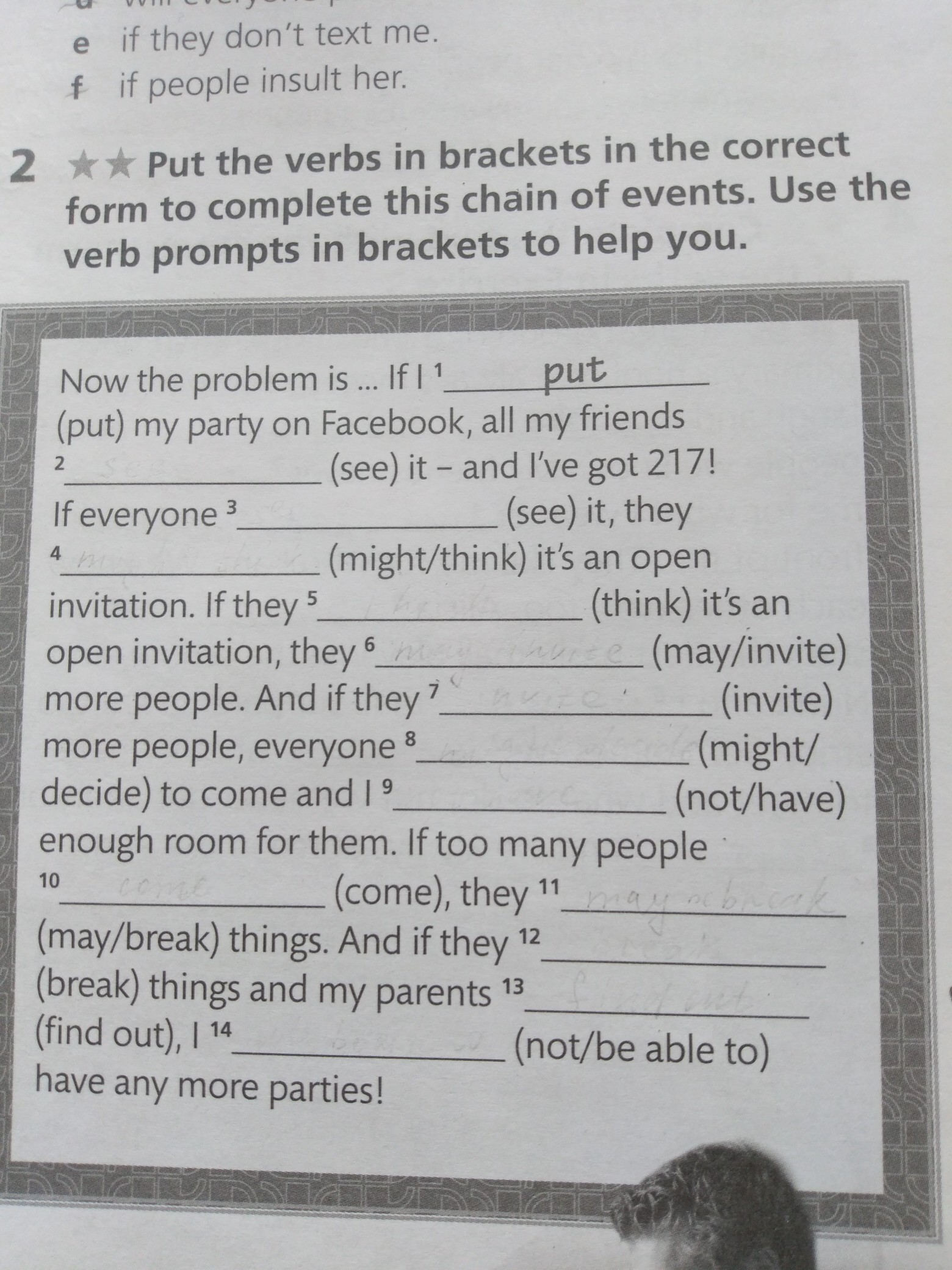 She had invite they college. Complete the Dialogue with. Complete the dialogues. Complete the sentences with the correct form of the verbs in Brackets.