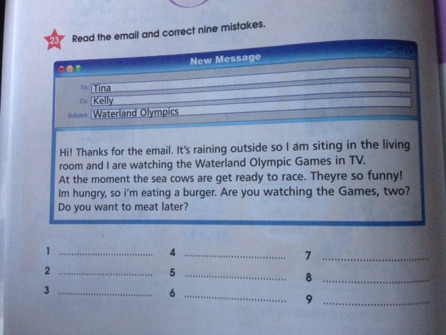 Read and correct the match. Read and correct the mistakes ответы. Read the email and correct Nine mistakes. Read and correct the mistakes 4 класс. Read and correct the mistakes перевод.