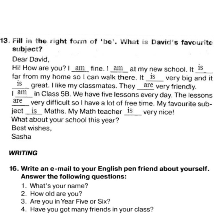 Your english pen. Упражнение письмо другу. Fill in the right form of be what is David's favourite subject ответы. Fill in the right form of be what is David's favourite subject 5 класс ответы. Dear David Hi how.