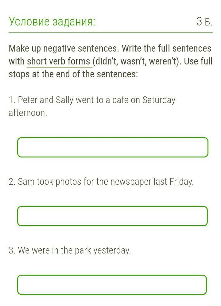 Rewrite using the short forms. Write negative sentences with Full verb forms. Full negative sentences. Make the sentences negative. Negative sentences with Full verb forms.