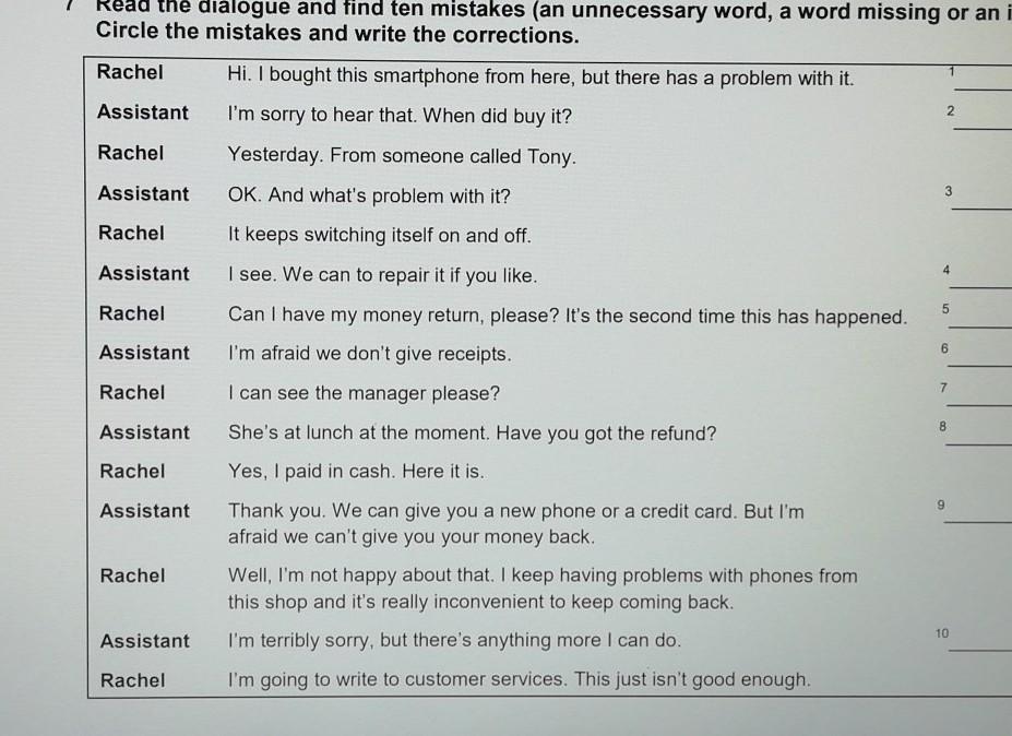 Read the dialogue. Read the Dialogue and find ten mistakes. Circle the mistakes and write the corrections. Circle the mistakes and write the corrections. Read the Dialogue and find ten mistakes. Read the Dialogue and find ten mistakes an unnecessary Word a Word missing or an Incorrect Word circle.