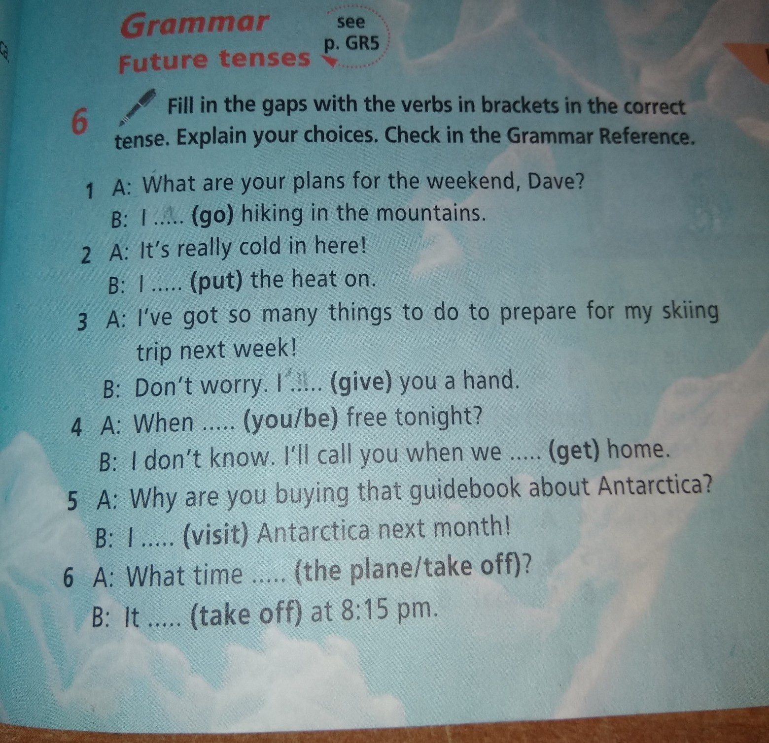 Fill in the correct tense. Put the verbs in Brackets into the correct Tense. Задание по английскому put the verbs in Brackets. Put the verbs in Brackets in the correct Tense 8 класс ответы. Put the verbs in Brackets into the correct Tense 7 класс ответы английский язык.