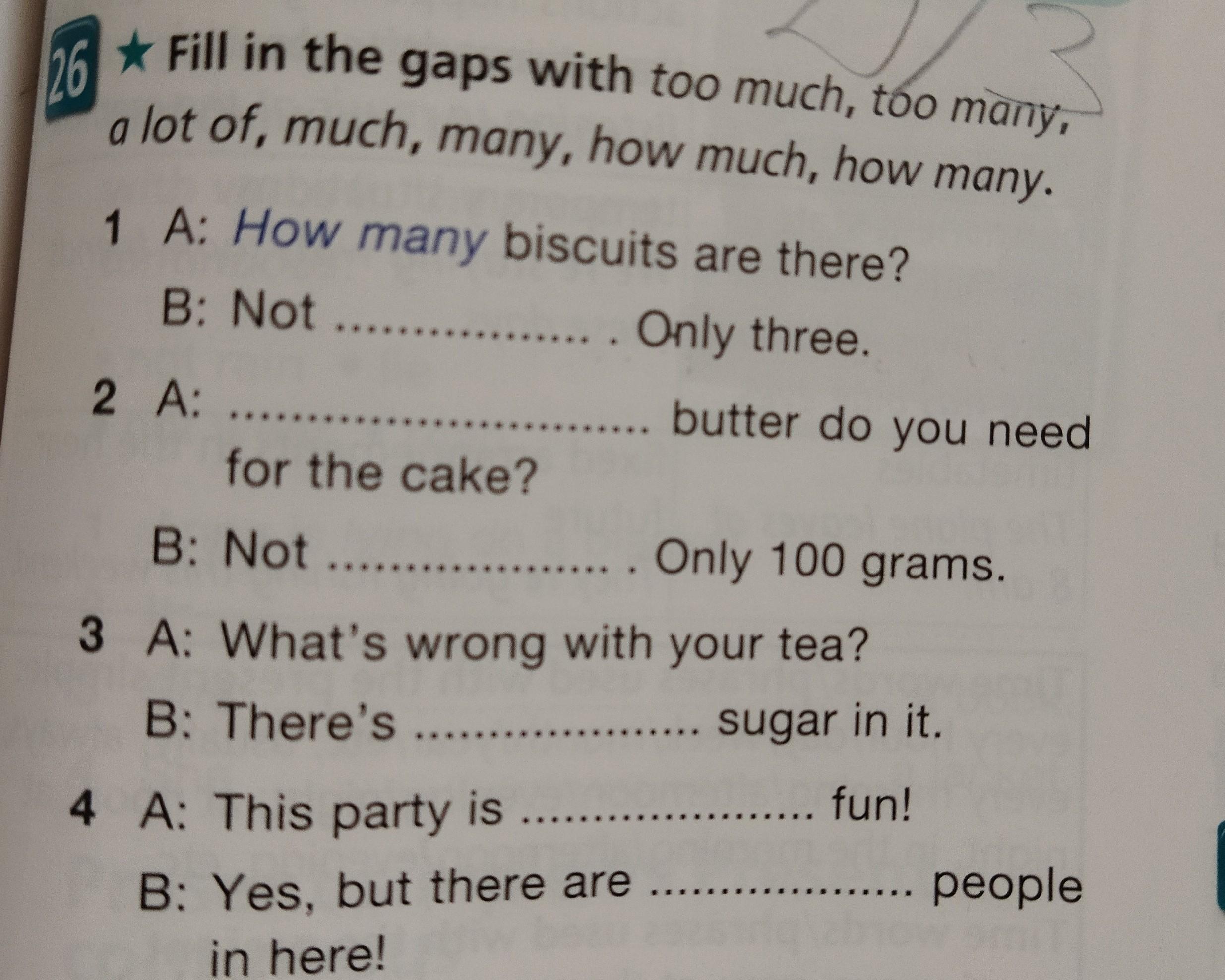 How many much Biscuits. Fill in much or many.