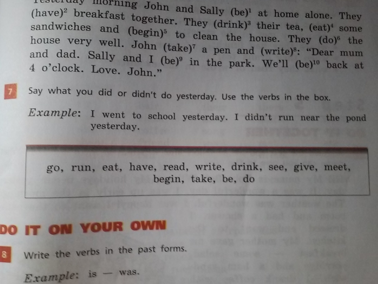 Tom always to eat breakfast yesterday he. They have for Breakfast. Что значат эти слова go Run eat have read write Drink see give meet begin take be do. Перевести на русский yesterday morning John and Sally was at Home Alone.. Sally / Played / yesterday / Club / the / in / Computer games.