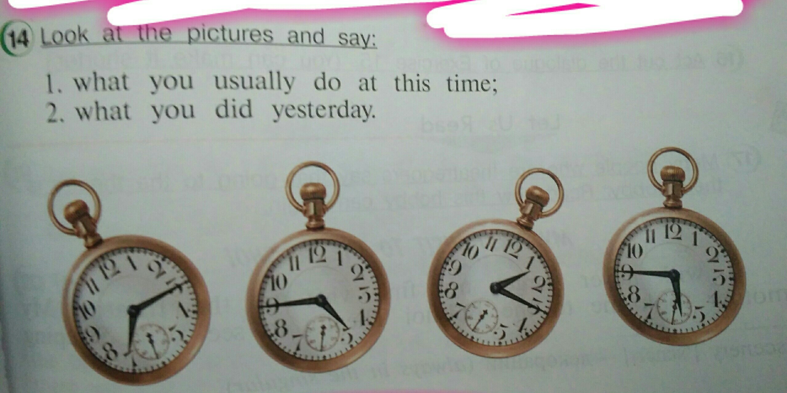 Look at this these pictures. What time do you usually. What do you do at this time. Say what you usually do at this time. What they usually do at this time.