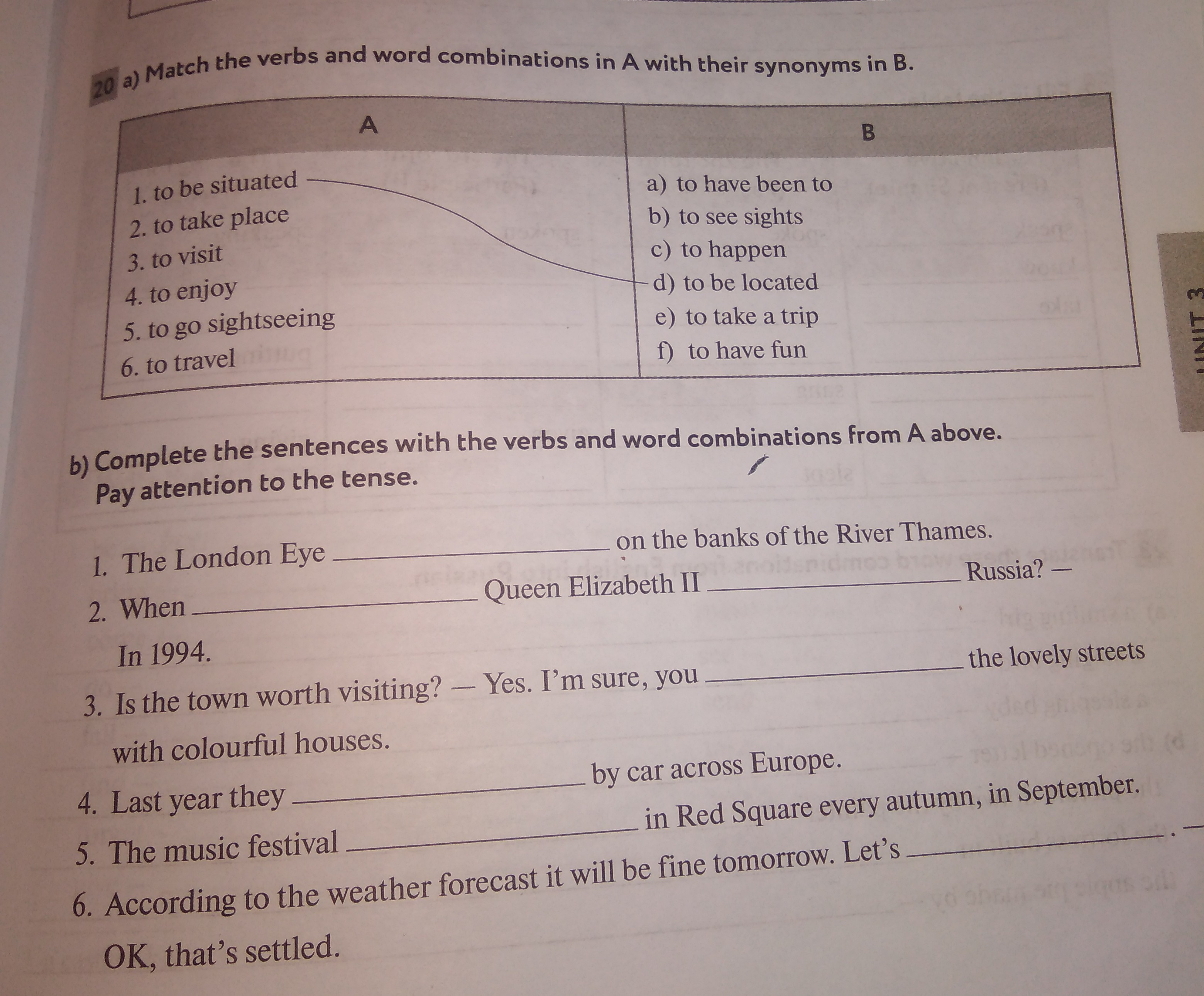 Word combinations перевод. Match the verbs and Word combinations in a with their synonyms in b to be situated.