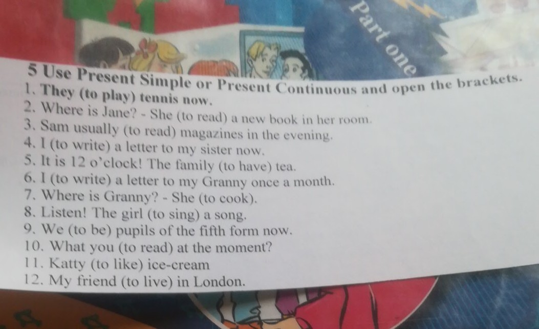 Open the brackets using present simple. Open the Brackets using present simple or present Continuous. Open the Brackets use past Continuous. Open the Brackets using present Continuous примеры.