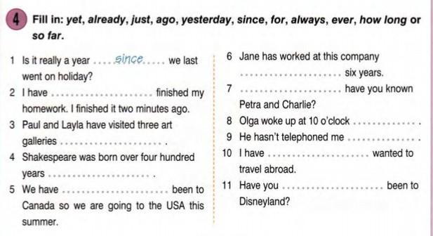 Already yet since for just ever never. For since упражнения. For since ago упражнения. Fill in with for since just already yet ответы. Fill in yet already just ago yesterday since for always ever how long or so far.