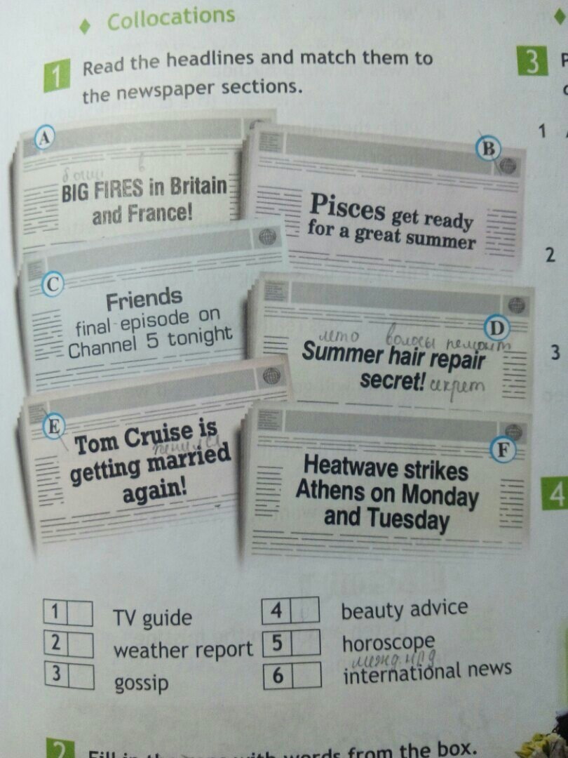 Match the headlines. News collocations. Read the headlines and Match them to the newspaper Sections.. Match the headlines 5 form. Read the newspaper headlines and find the places on the Map.
