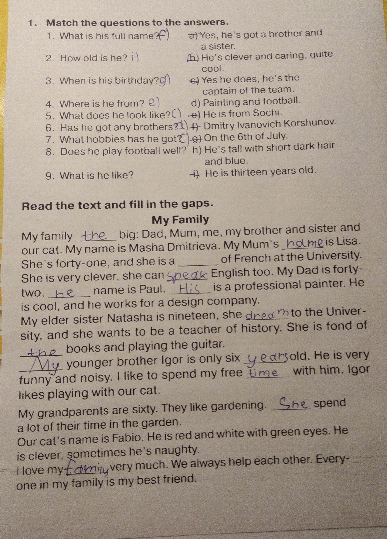 My brother is very. My Family is big dad. Read the Letter and fill in 5 класс. My Family is big dad mum me my brother and sister and our Cat перевод. Read the text and fill in the gaps my Family 5 класс.