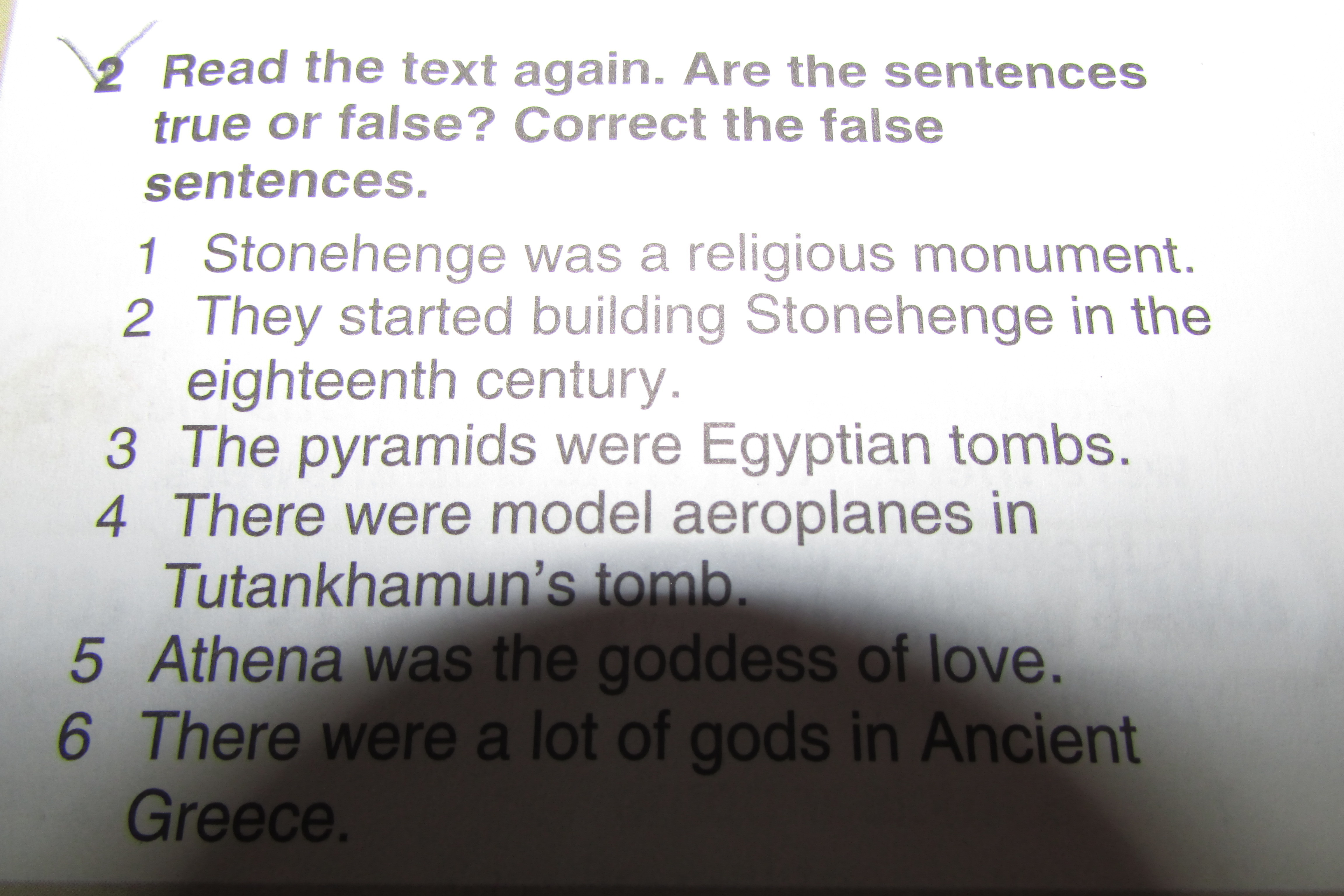 Read again what are these. True or false sentences. Read the text are the sentences true or false. Are the sentences true or false. Correct the sentences.