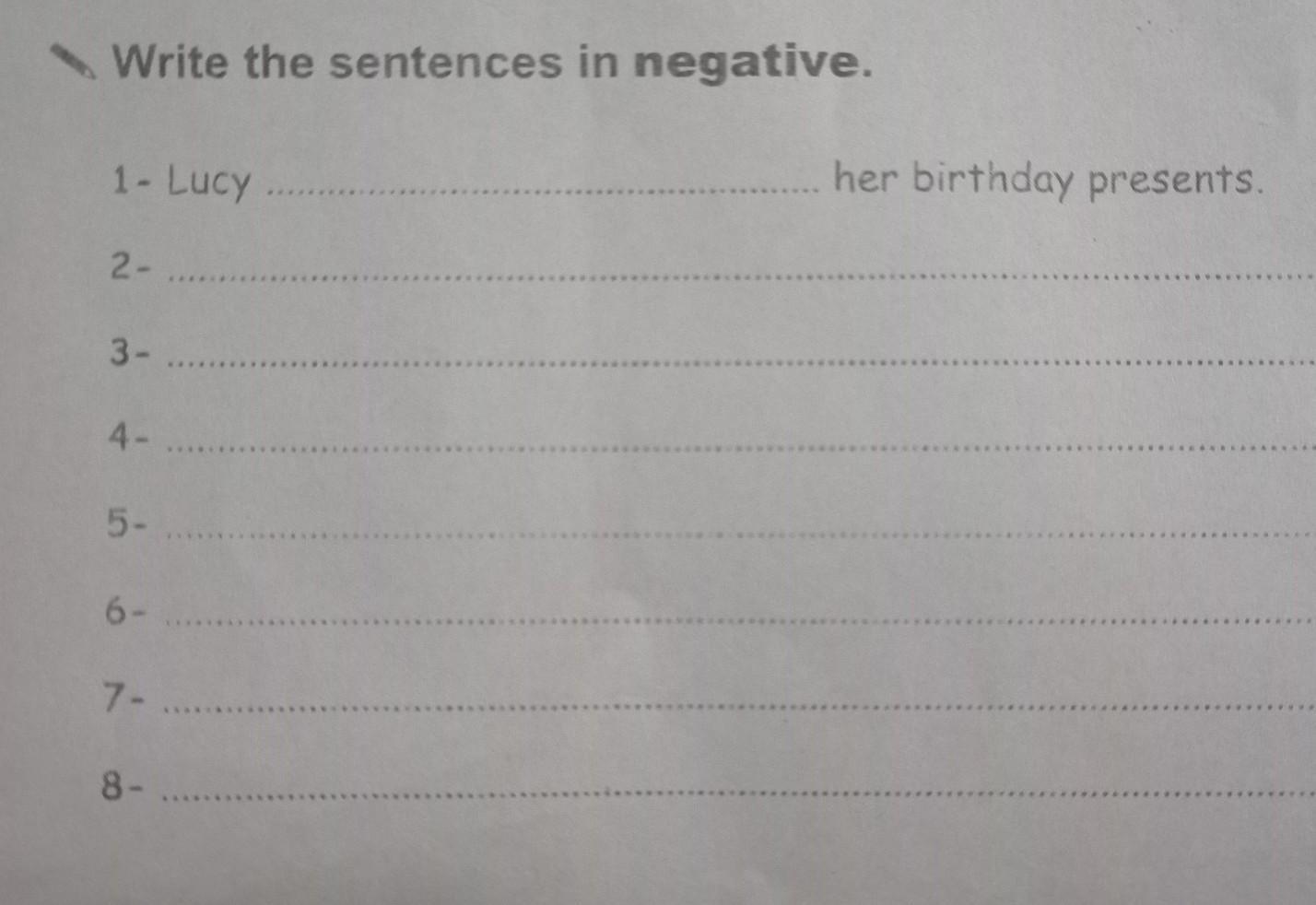 Write these sentences in the negative